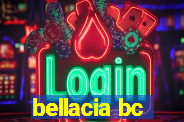 bellacia bc
